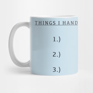 Handling’ it Mug